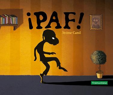 ¡PAF! | 9788418520075 | Camil, Jérôme | Llibreria Sendak