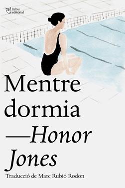 Mentre dormia | 9791387672676 | Jones, Honor | Llibreria Sendak