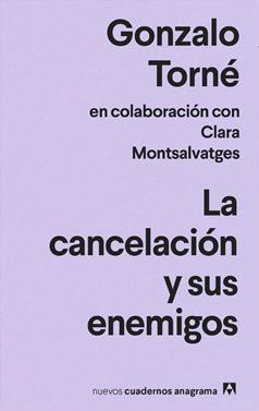 La cancelación y sus enemigos | 9788433916693 | Torné, Gonzalo | Llibreria Sendak