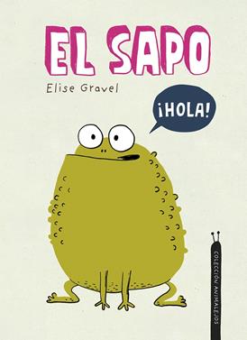 El sapo | 9788419253491 | Gravel, Elise | Llibreria Sendak