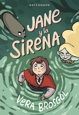 Jane y la sirena | 9788467977578 | Vera Brosgol | Llibreria Sendak
