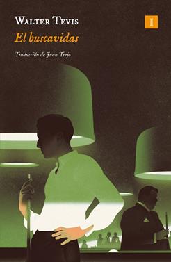 El buscavidas | 9788419581853 | Tevis, Walter S. | Llibreria Sendak