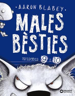 Males bèsties. Episodis 9 i 10 | 9788448953928 | Blabey, Aaron | Llibreria Sendak