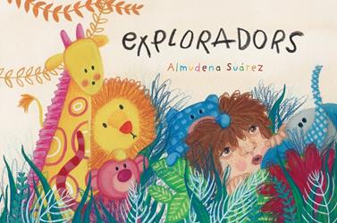 Exploradors | 9788426146922 | Suárez, Almudena | Llibreria Sendak