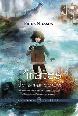 Pirates de la mar de Gel (versió rústica) | 9788417998202 | Nilsson, Frida | Llibreria Sendak