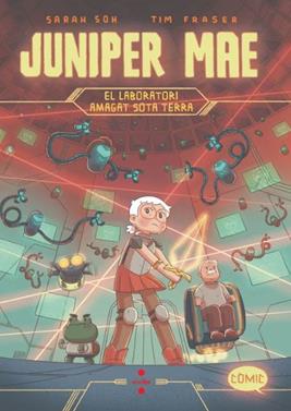 Juniper Mae 3: El laboratori amagat sota terra | 9788466159623 | Fraser, Tim | Llibreria Sendak