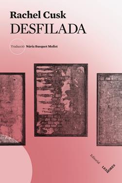 Desfilada | 9788412901658 | Cusk, Rachel | Librería Sendak