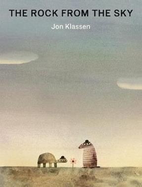 The rock from the sky | 9781406395570 | Klassen, Jon | Librería Sendak