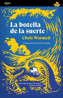 La botella de la suerte | 9788491426745 | Chris Wormell | Llibreria Sendak