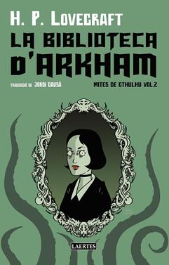 La biblioteca d'Arkham | 9788419676481 | Lovecraft, H.P. | Llibreria Sendak