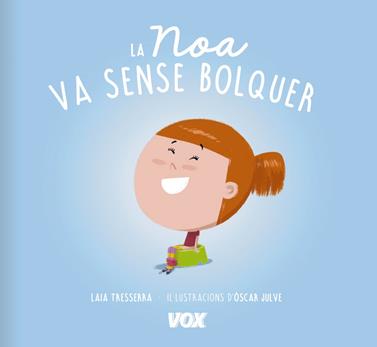 La Noa va sense bolquer | 9788499742519 | Llibreria Sendak