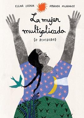La mujer multiplicada (o dividida) | 9791399036848 | Elena Losada | Llibreria Sendak