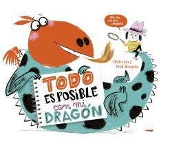 Todo es posible con mi dragón | 9788412570458 | Lévy, Didier/Benaglia, Fred | Librería Sendak