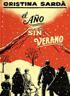 El año sin verano | 9788419737489 | Sardà i Pérez, Cristina | Llibreria Sendak