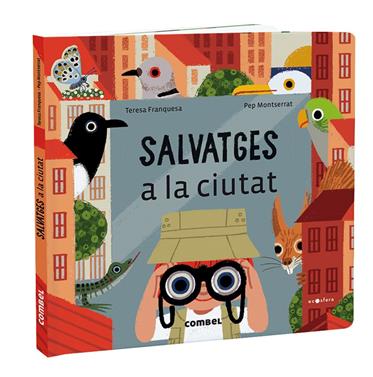 Salvatges a la ciutat | 9788491018414 | Franquesa Codinach, Teresa | Llibreria Sendak