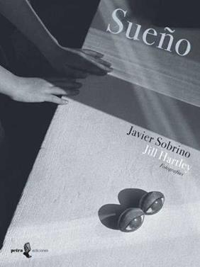 Sueño | 9786077646099 | Sobrino, Javier / Hartley, Jill | Llibreria Sendak