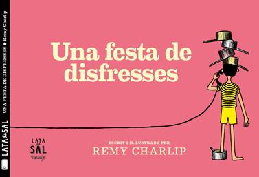 Una festa de disfresses | 9788494918216 | Charlip, Remy | Llibreria Sendak