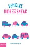 Vehicles Hide and Sneak | 9780714875163 | Contraire, Bastien | Llibreria Sendak