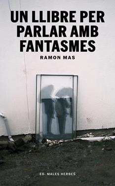 Un llibre per parlar amb fantasmes | 9791399156942 | Mas, Ramon | Llibreria Sendak