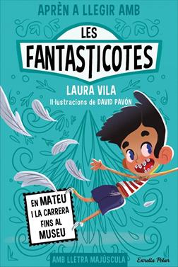 Les Fantasticotes 8. En Mateu i la carrera fins al museu | 9788413897424 | Vila, Laura | Llibreria Sendak