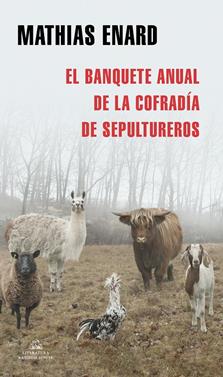 El banquete anual de la Cofradía de Sepultureros | 9788439737773 | Enard, Mathias | Llibreria Sendak