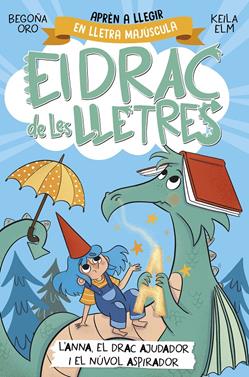 El drac de les lletres 1. L'Anna, el drac ajudador i el núvol aspirador | 9788448863760 | Oro, Begoña | Llibreria Sendak