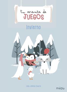 Tu manta de juegos: Iniverno | 9788417272616 | Jiménez Duarte, Lidia | Llibreria Sendak