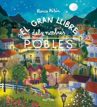 El gran llibre dels nostres pobles | 9788482897257 | Millán, Blanca | Llibreria Sendak