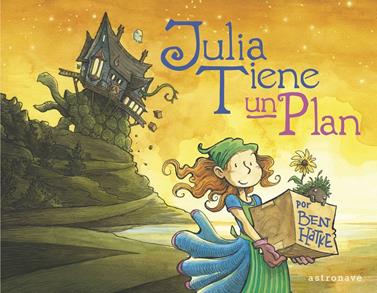 Julia tiene un plan | 9788467944532 | Ben Hatke | Llibreria Sendak