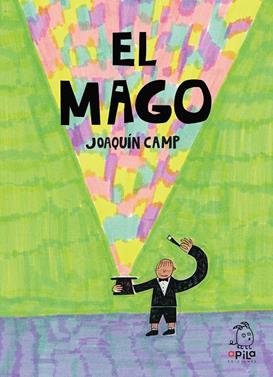 El mago | 9788410398160 | Camp, Joaquín | Llibreria Sendak