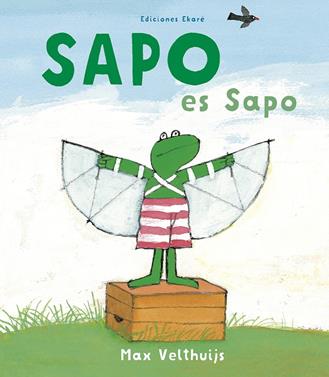 Sapo es sapo | 9788494573682 | Max Velthuijs | Llibreria Sendak