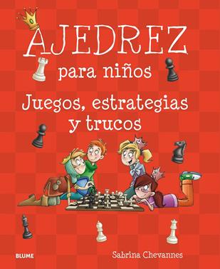 Ajedrez para niños | 9788417492007 | Chevannes, Sabrina | Llibreria Sendak