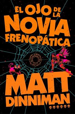 El ojo de la novia frenopática (Carl el Mazmorrero 6) | 9788410466470 | Dinniman, Matt | Llibreria Sendak