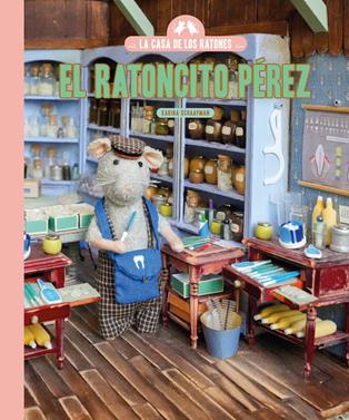 La casa de los ratones. El Ratoncito Pérez | 9791388154331 | Schaapman, Karina | Llibreria Sendak