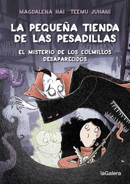 La pequeña tienda de las pesadillas 2. El misterio de los colmillos desaparecido | 9788424672065 | Hai, Magdalena | Librería Sendak