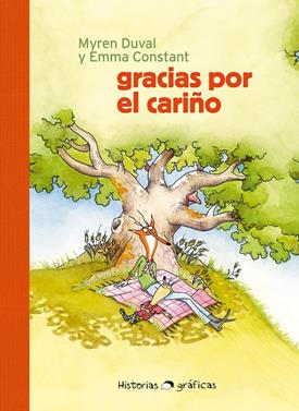 Gracias por el cariño | 9788449461484 | Duval, Myren/Constant, Emma | Llibreria Sendak