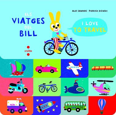 Els viatges del Bill | 9788466147521 | Sanders, Alex | Llibreria Sendak