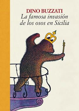 La famosa invasión de los osos en Sicilia | 9788416529773 | Buzzati, Dino | Llibreria Sendak
