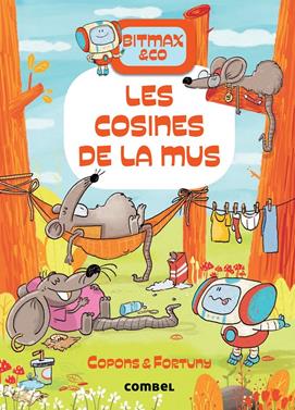 Bitmax 9. Les cosines de la Mus | 9788491019473 | Copons Ramon, Jaume | Llibreria Sendak