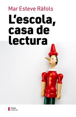 L'escola, casa de lectura | 9788497668033 | Esteve Ràfols, Mar | Llibreria Sendak
