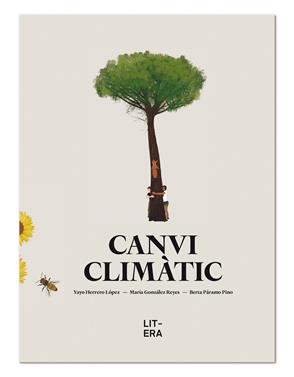 Canvi climàtic | 9788412015034 | Herrero López, Yayo/González Reyes, María/Páramo Pino, Berta | Llibreria Sendak