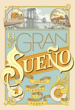 El gran sueño | 9788491221920 | Sierra I Fabra, Jordi | Librería Sendak