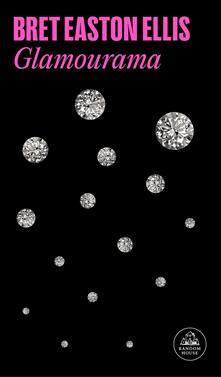 Glamourama | 9788439738084 | Easton Ellis, Bret | Llibreria Sendak