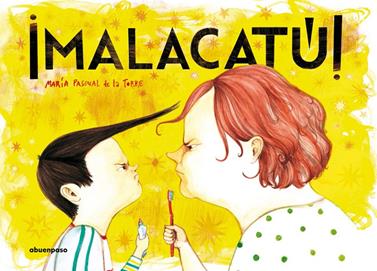 ¡Malacatú! | 9788494744648 | Pascual de la Torre, María | Llibreria Sendak