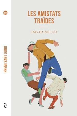 Les amistats traïdes | 9788441232181 | Nel·lo, David | Llibreria Sendak