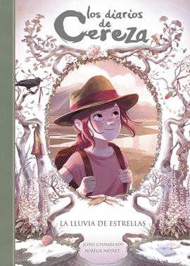Los diarios de Cereza 5. La lluvia de estrellas | 9788420433899 | Chamblain, Joris | Llibreria Sendak