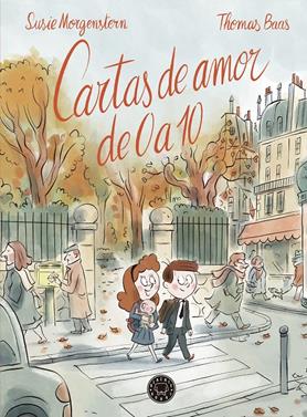 Cartas de amor de 0 a 10 | 9788419172877 | Morgentstern, Susie | Librería Sendak