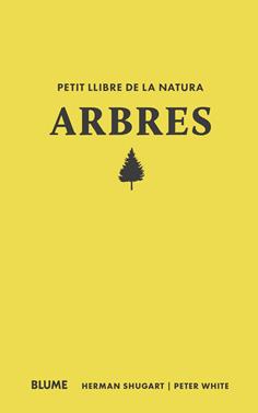 Petit llibre de la natura. Arbres | 9788410268685 | Shugart, Herman/White, Peter | Librería Sendak
