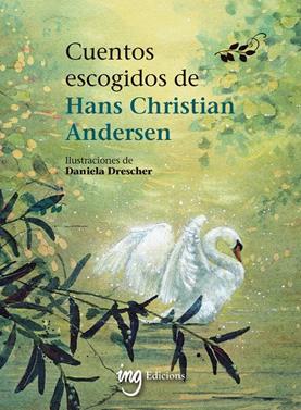 Cuentos escogidos de Hans Christian Andersen | 9791399149357 | Hans Christian Andersen, Hans Christian / Drescher, Daniela | Llibreria Sendak