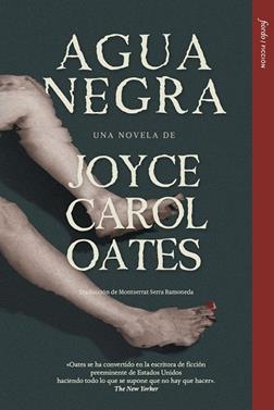 Agua negra | 9791399043846 | Oates, Joyce Carol | Llibreria Sendak
